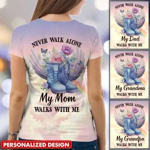 Memorial Flower Shoes Wings, Never Walk Alone My Mom Dad Walks With Me Personalized 3D T-shirt